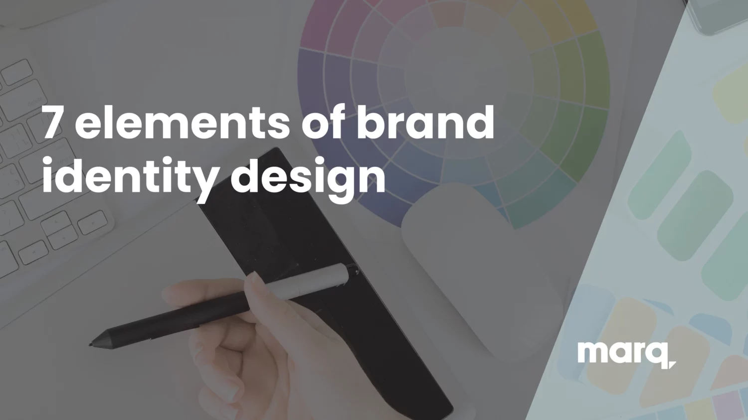 The 7 key elements of brand identity design - Marq
